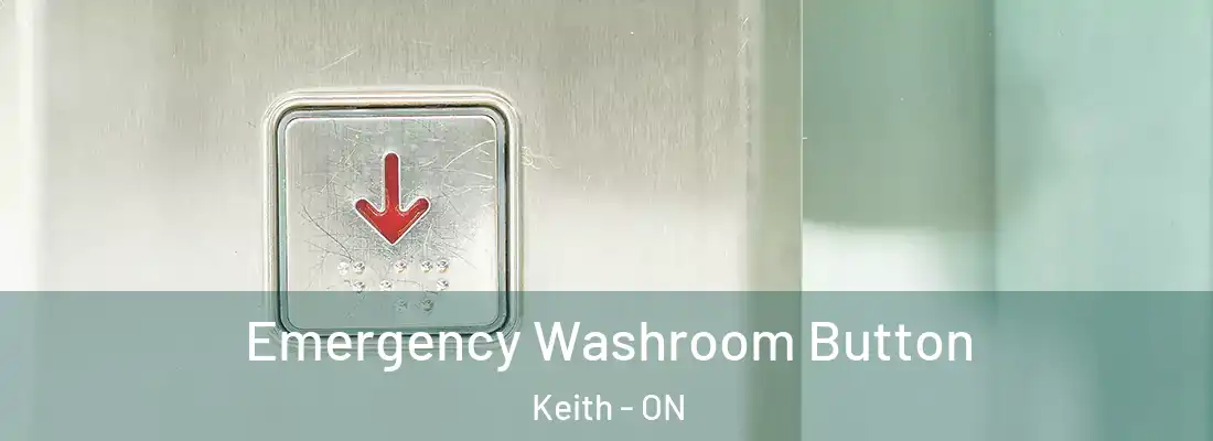  Emergency Washroom Button Keith - ON