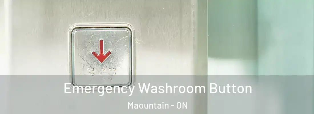  Emergency Washroom Button Maountain - ON