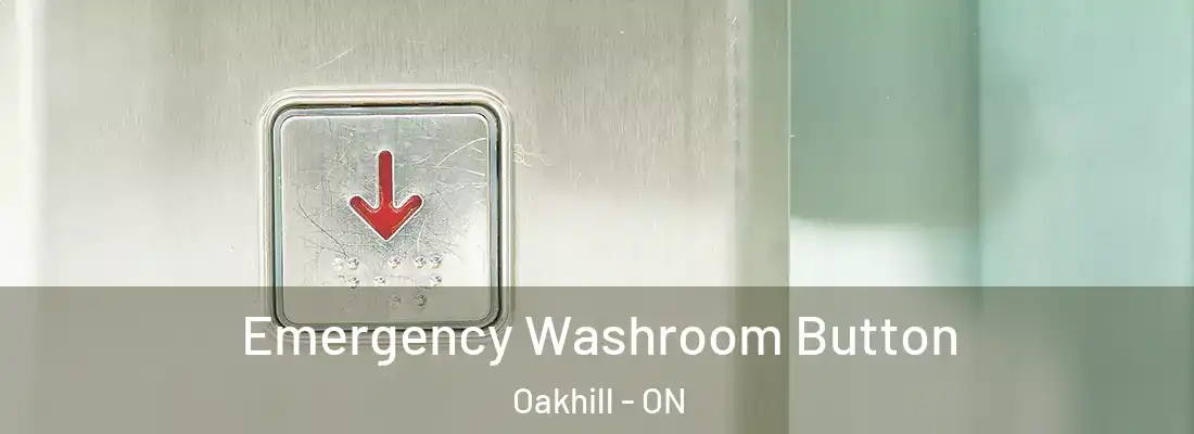  Emergency Washroom Button Oakhill - ON