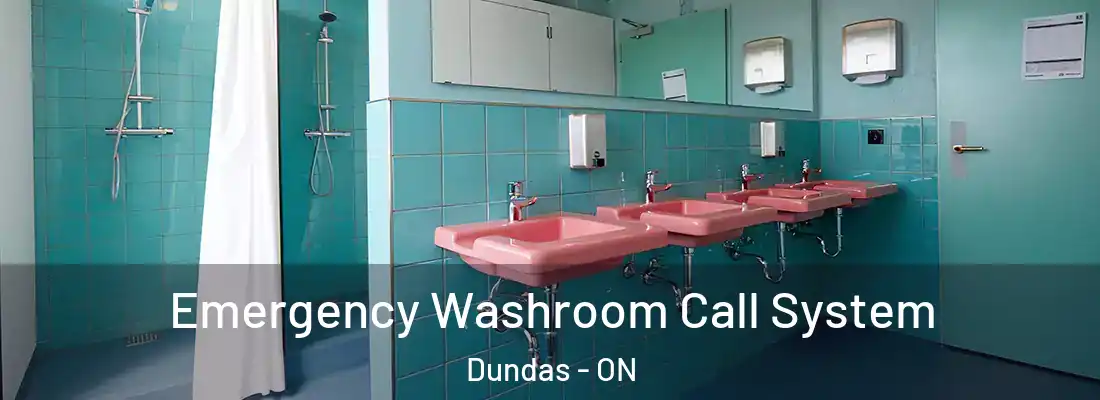  Emergency Washroom Call System Dundas - ON
