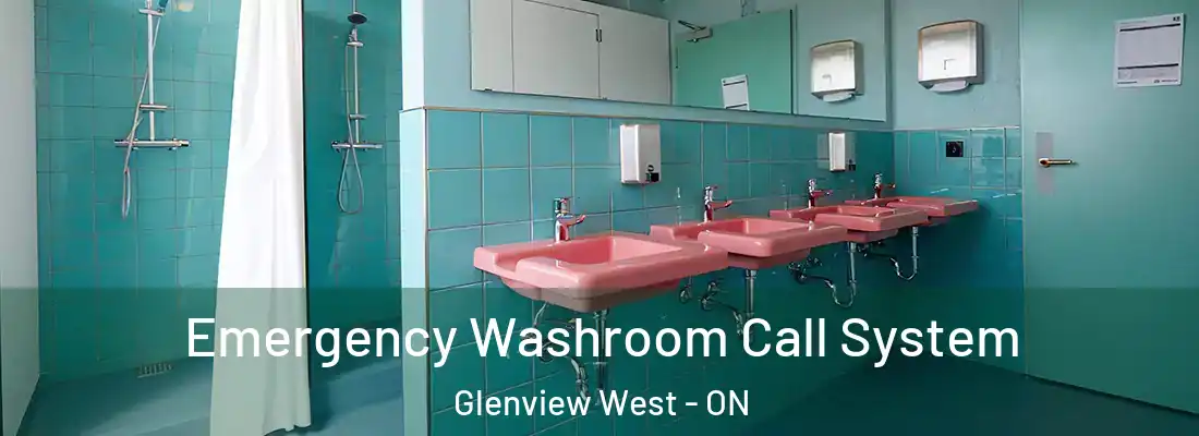  Emergency Washroom Call System Glenview West - ON