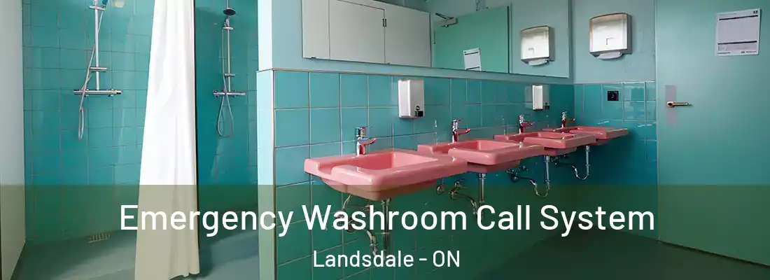  Emergency Washroom Call System Landsdale - ON