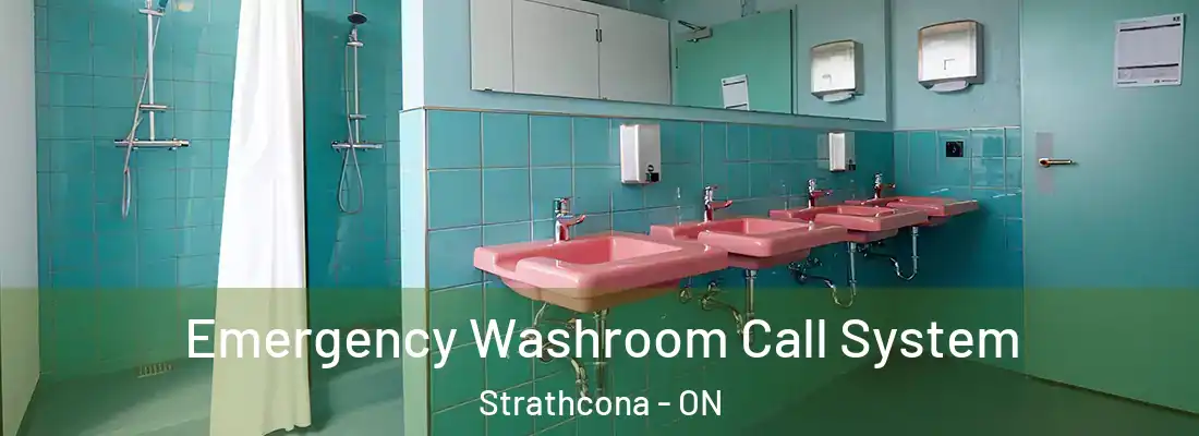  Emergency Washroom Call System Strathcona - ON