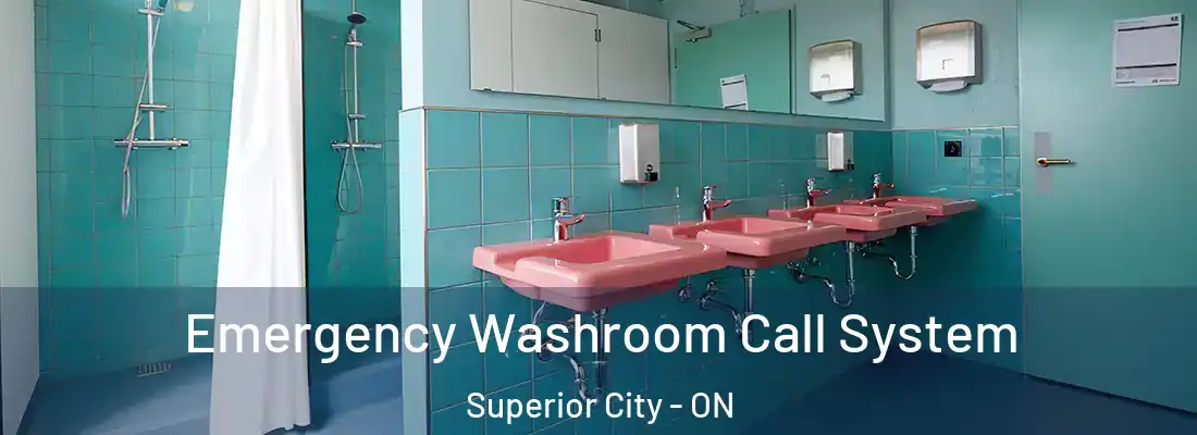  Emergency Washroom Call System Superior City - ON