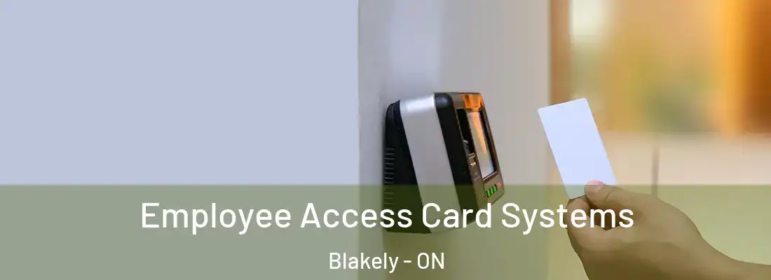  Employee Access Card Systems Blakely - ON