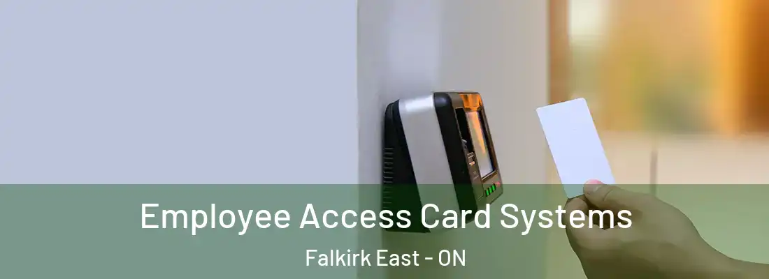  Employee Access Card Systems Falkirk East - ON