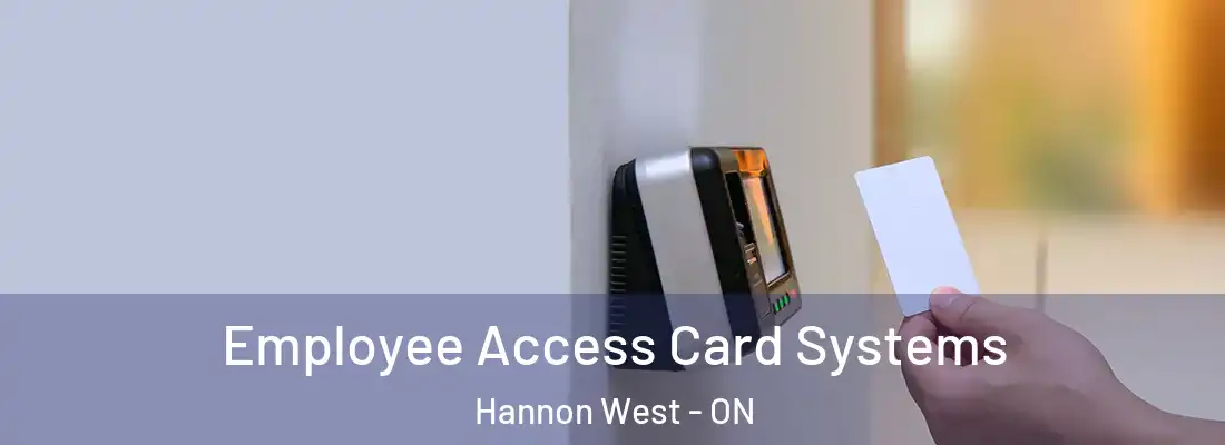  Employee Access Card Systems Hannon West - ON