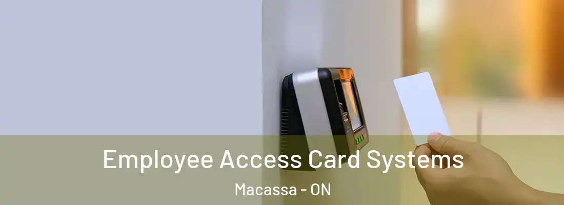  Employee Access Card Systems Macassa - ON
