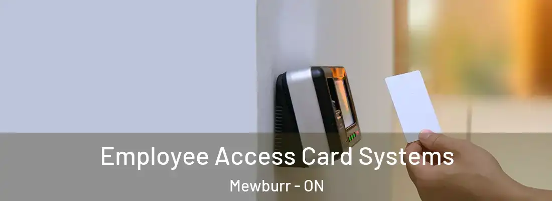  Employee Access Card Systems Mewburr - ON