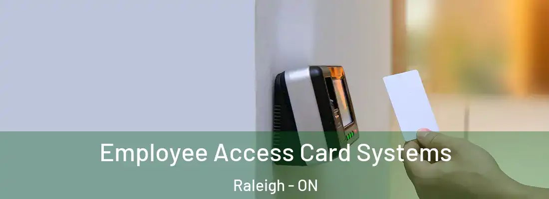  Employee Access Card Systems Raleigh - ON