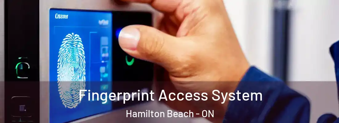  Fingerprint Access System Hamilton Beach - ON