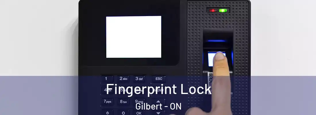  Fingerprint Lock Gilbert - ON