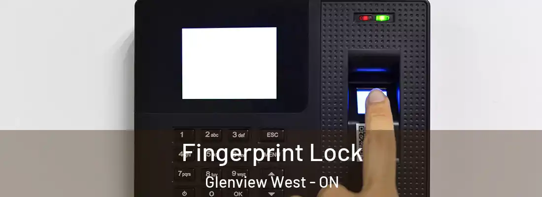  Fingerprint Lock Glenview West - ON