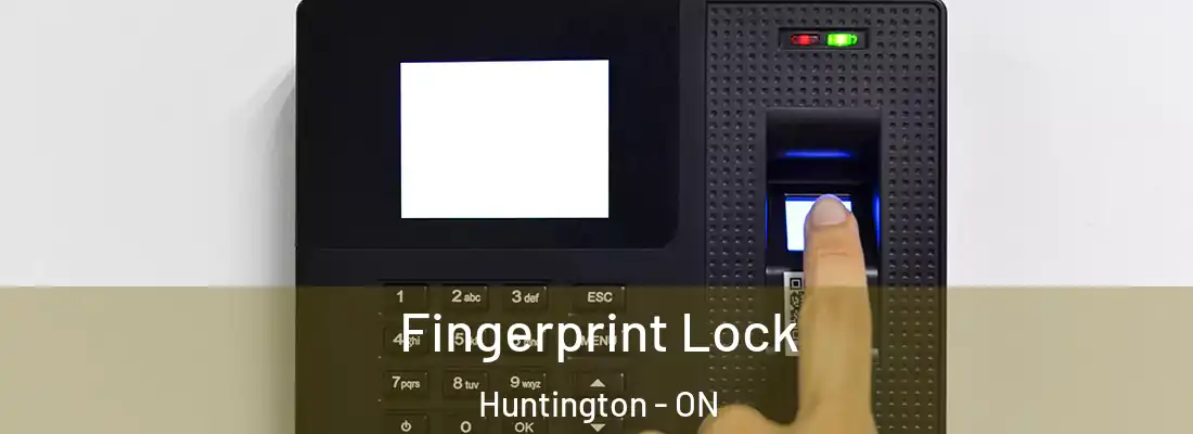 Fingerprint Lock Huntington - ON