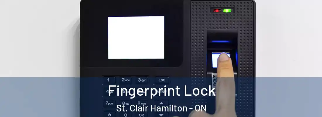  Fingerprint Lock St. Clair Hamilton - ON
