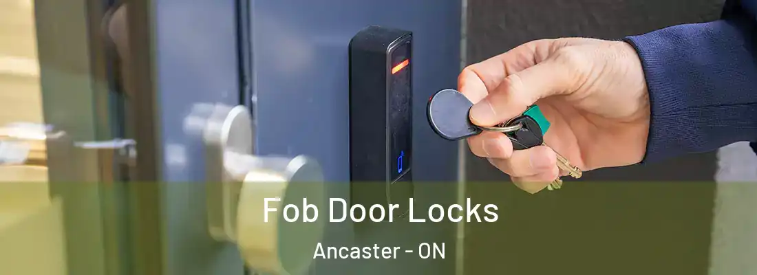  Fob Door Locks Ancaster - ON