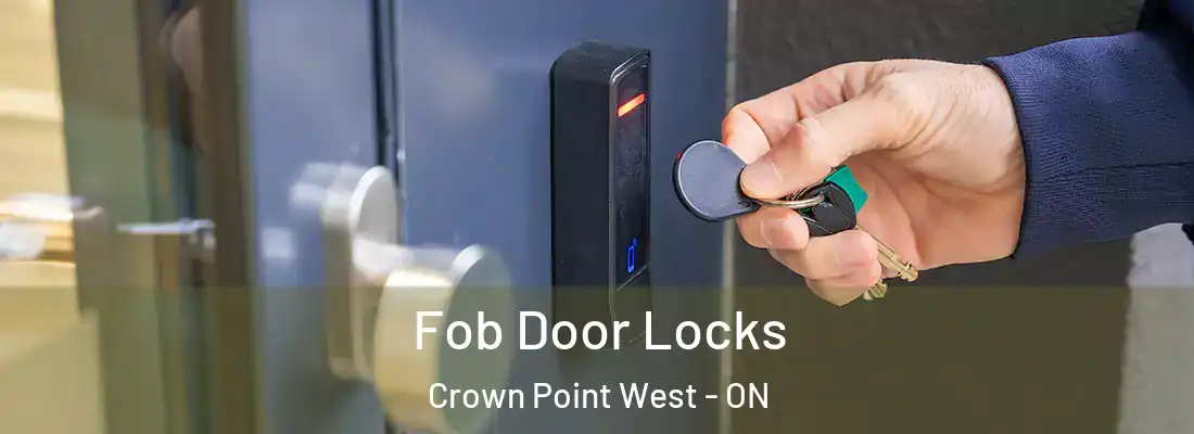  Fob Door Locks Crown Point West - ON