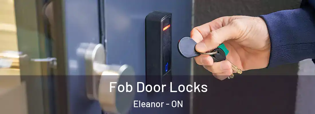  Fob Door Locks Eleanor - ON