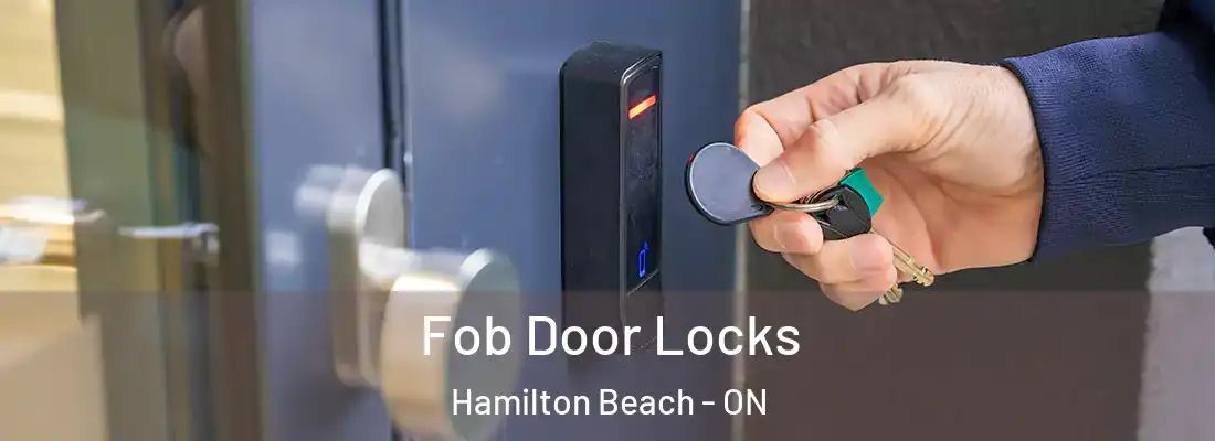  Fob Door Locks Hamilton Beach - ON