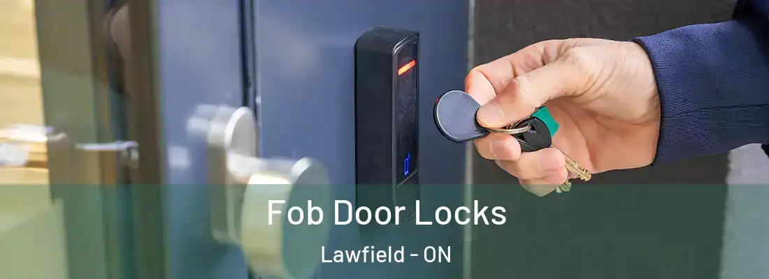  Fob Door Locks Lawfield - ON