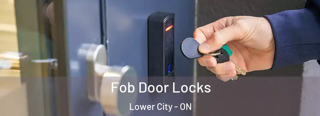  Fob Door Locks Lower City - ON