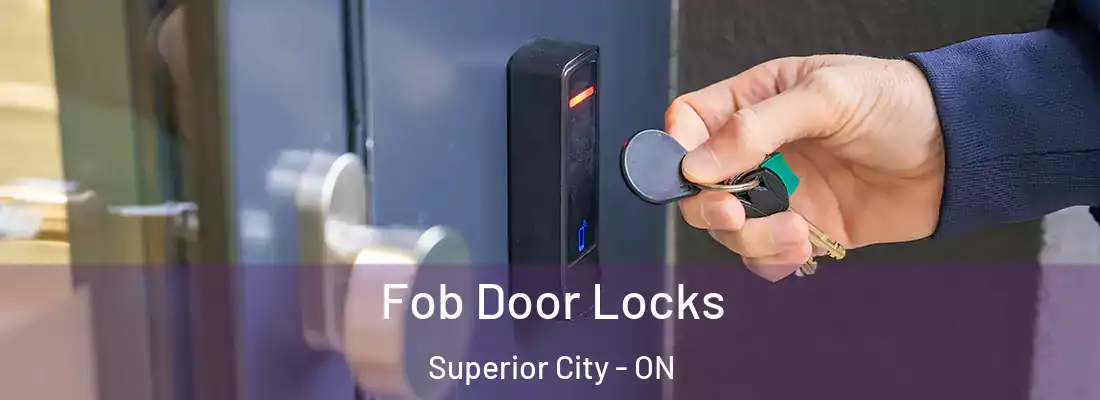  Fob Door Locks Superior City - ON