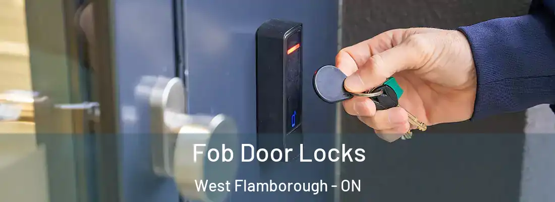  Fob Door Locks West Flamborough - ON