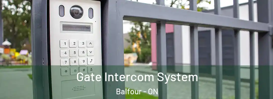  Gate Intercom System Balfour - ON