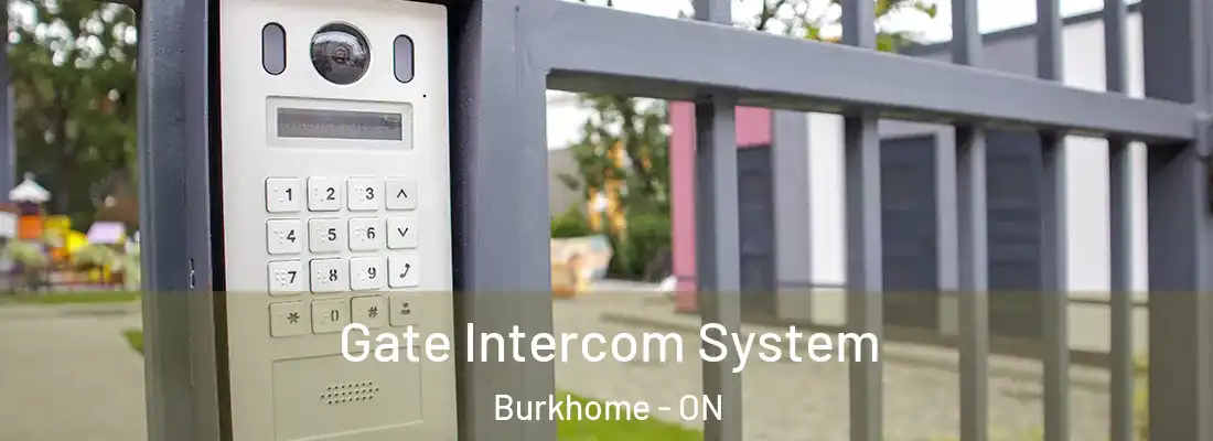  Gate Intercom System Burkhome - ON