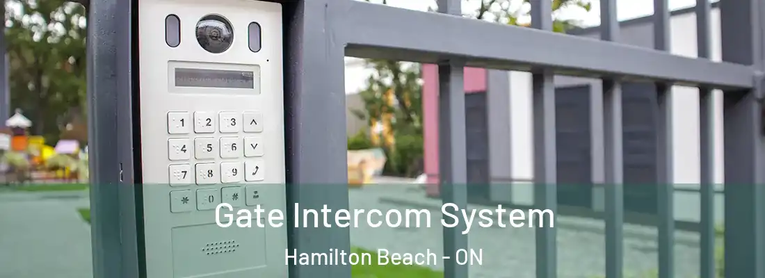  Gate Intercom System Hamilton Beach - ON