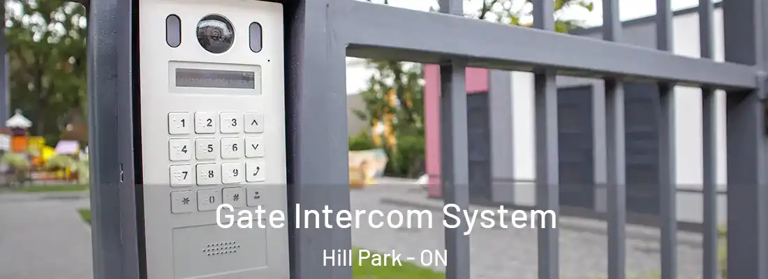  Gate Intercom System Hill Park - ON