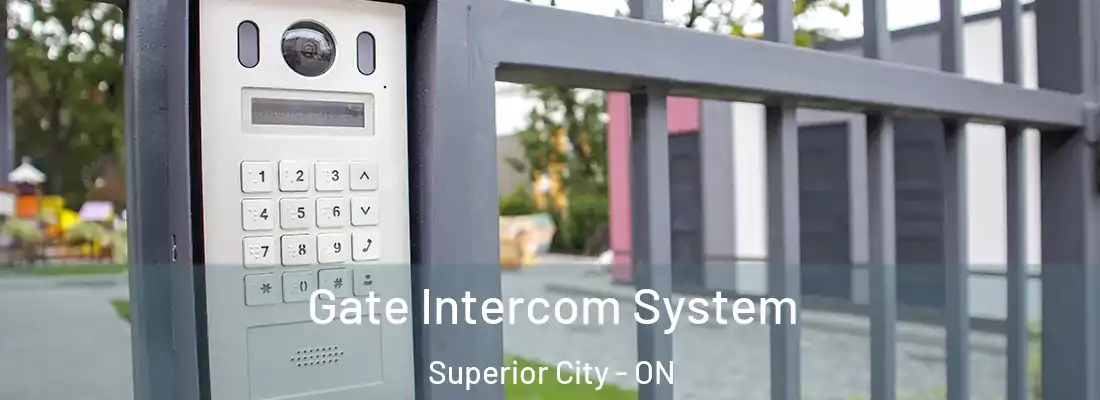  Gate Intercom System Superior City - ON