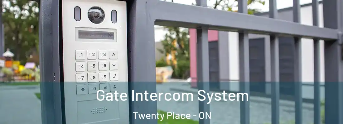  Gate Intercom System Twenty Place - ON