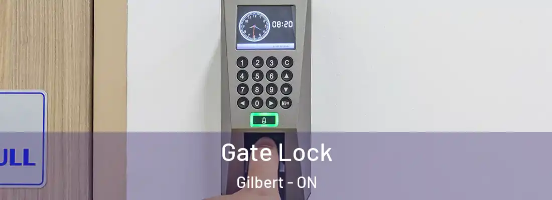  Gate Lock Gilbert - ON