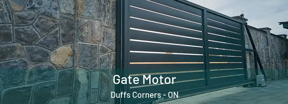  Gate Motor Duffs Corners - ON