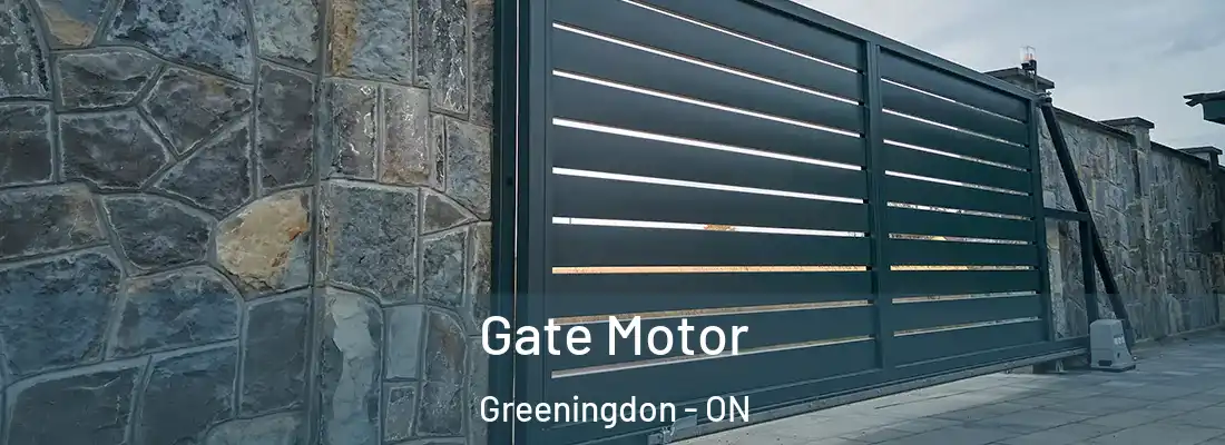  Gate Motor Greeningdon - ON