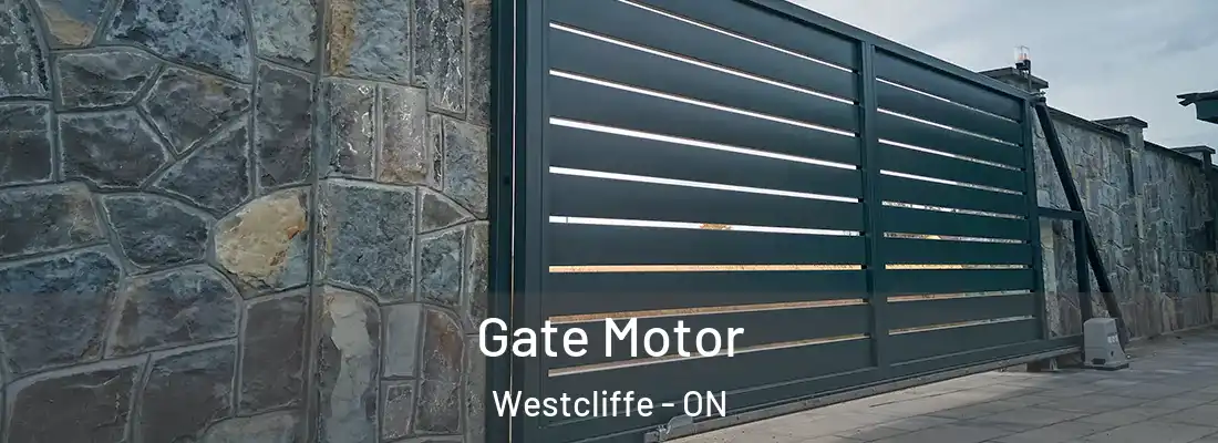  Gate Motor Westcliffe - ON