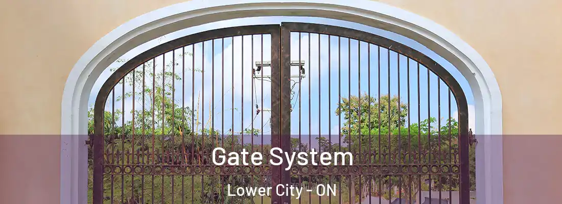  Gate System Lower City - ON