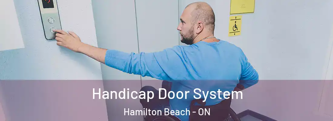  Handicap Door System Hamilton Beach - ON