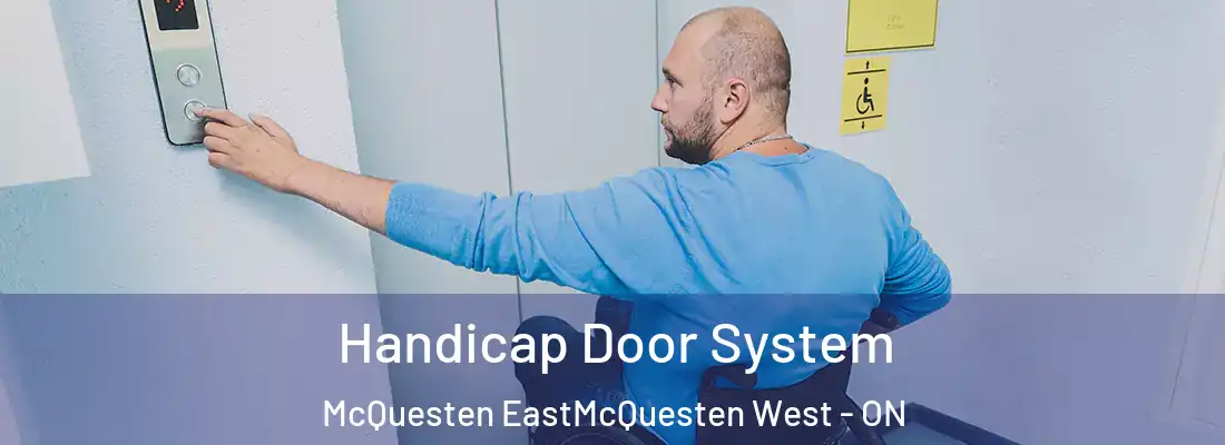  Handicap Door System McQuesten EastMcQuesten West - ON