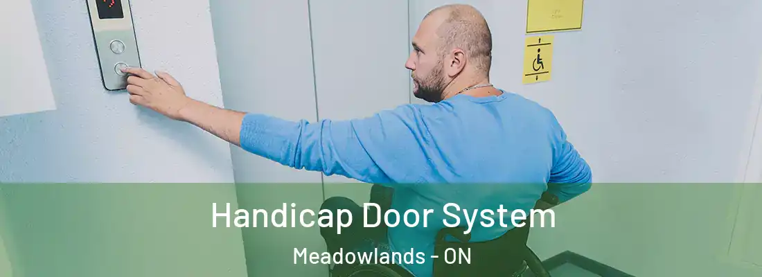  Handicap Door System Meadowlands - ON