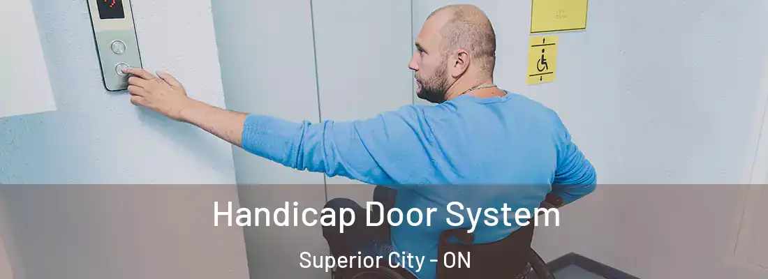  Handicap Door System Superior City - ON