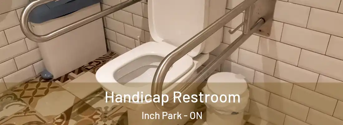  Handicap Restroom Inch Park - ON