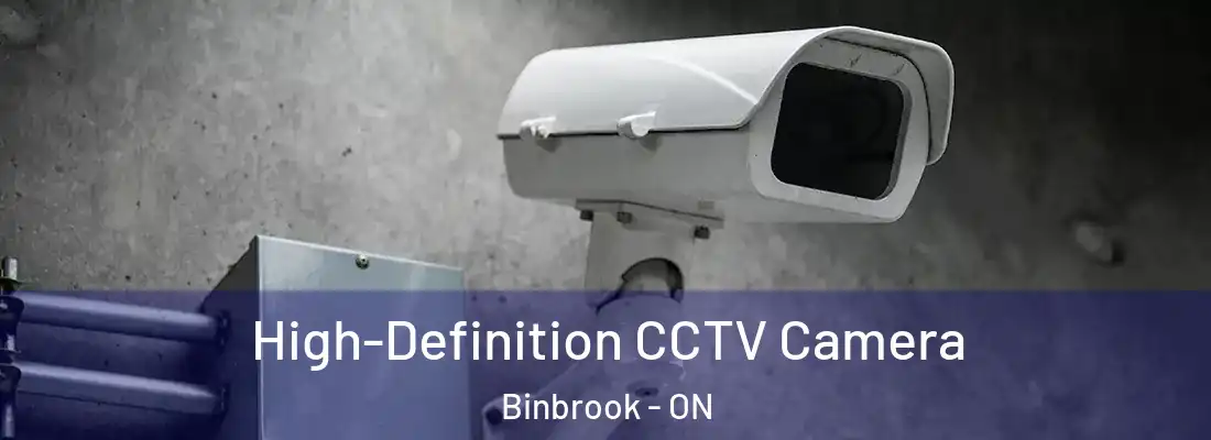  High-Definition CCTV Camera Binbrook - ON