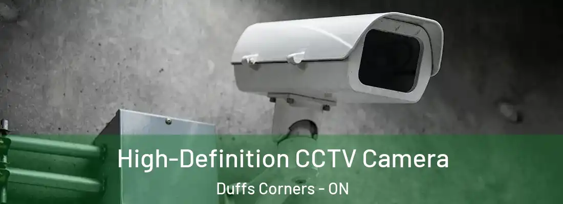  High-Definition CCTV Camera Duffs Corners - ON