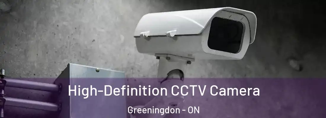 High-Definition CCTV Camera Greeningdon - ON