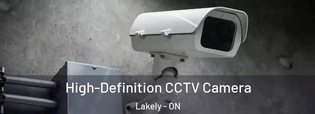  High-Definition CCTV Camera Lakely - ON