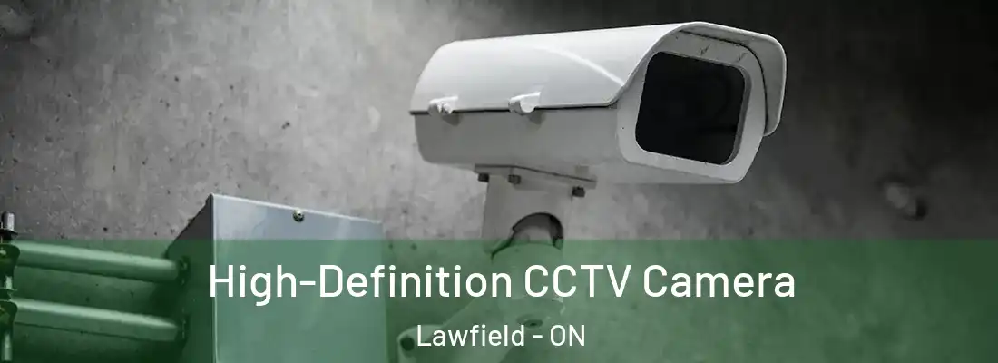  High-Definition CCTV Camera Lawfield - ON