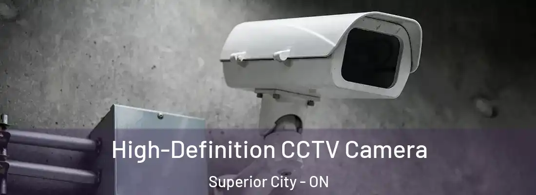 High-Definition CCTV Camera Superior City - ON