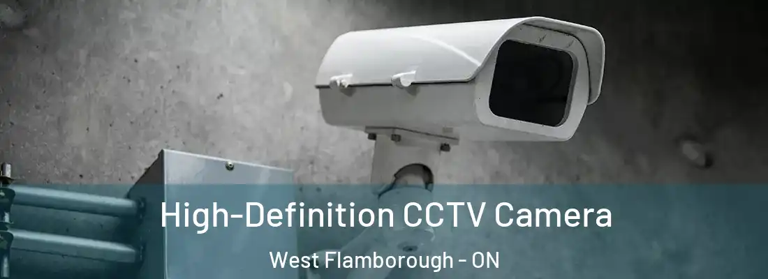  High-Definition CCTV Camera West Flamborough - ON